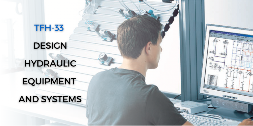 TFH33 Design Hydraulic Equipment and Systems TUM Asia Festo Didactic